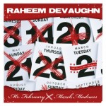 Raheem DeVaughn – Mr. February aka March Madness, Mixtape.