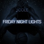 J. Cole – You Got It (ft. Wale).