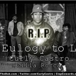 Curly Castro – Eulogy to L (produced by Zilla Rocca).