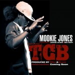 Mookie Jones – T.C.B. (Jackie Chain, Big Sant).
