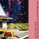 Lushlife – The Romance of the Telescope (ft. Andrew Cedermark).