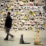 Evidence – Cats & Dogs, Album.