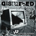 yU – Disturbed (ft. B.Jamelle).