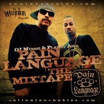 DJ Muggs & Planet Asia – Pain Language The Mixtape.