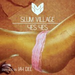Slum Village – Yes Yes, Video.