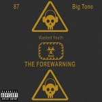 Eighty7 & Big Tone – The Forewarning.