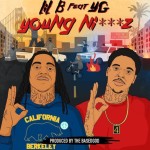 Lil B – Young Niggaz (Remix) (ft. YG).