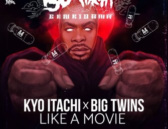 Kyo Itachi – Like A Movie (ft. Big Twins).