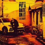 Yo Gotti – Put a Date On It (ft. Lil Baby).