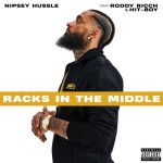 Nipsey Hussle – Racks In The Middle (ft. Roddy Ricch, Hit-Boy).