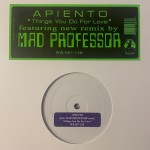APIENTO – Things You Do For Love (Mad Professor Crazy Dubclubbing Remix).