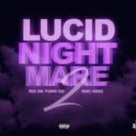RMC Mike & Rio Da Yung OG – Lucid Nightmare 2, Video.